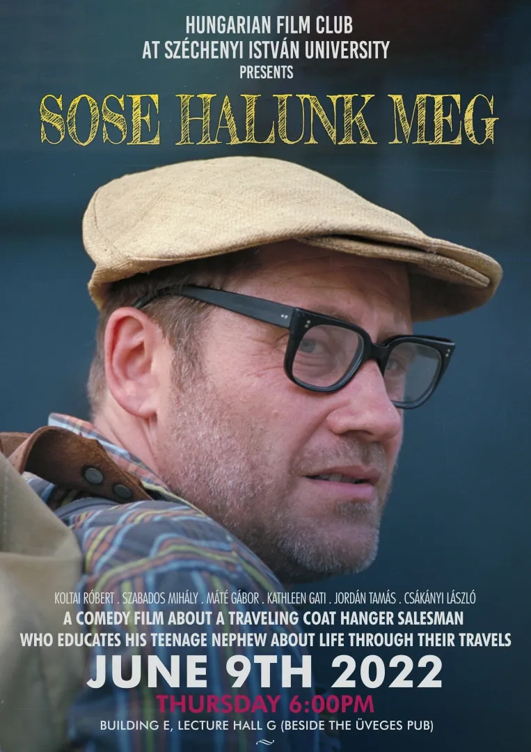 “Sose halunk meg” (1993) – drama & comedy (We never die)